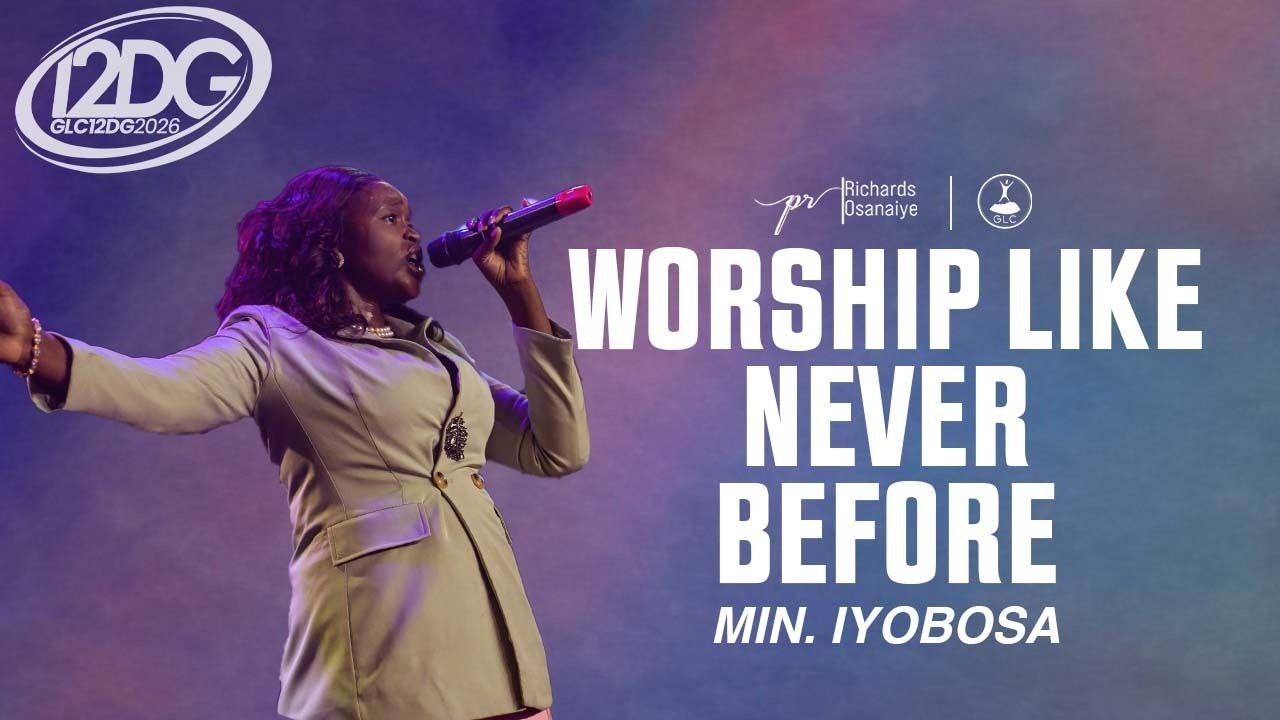 Worship Like Never Before with Minister Iyobosa at GLC 12DG 2026
