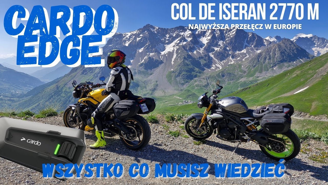 Cardo EDGE - wszystko co musisz wiedzieć o interkomach motocyklowych. Col de Iseran Alpy Francuskie