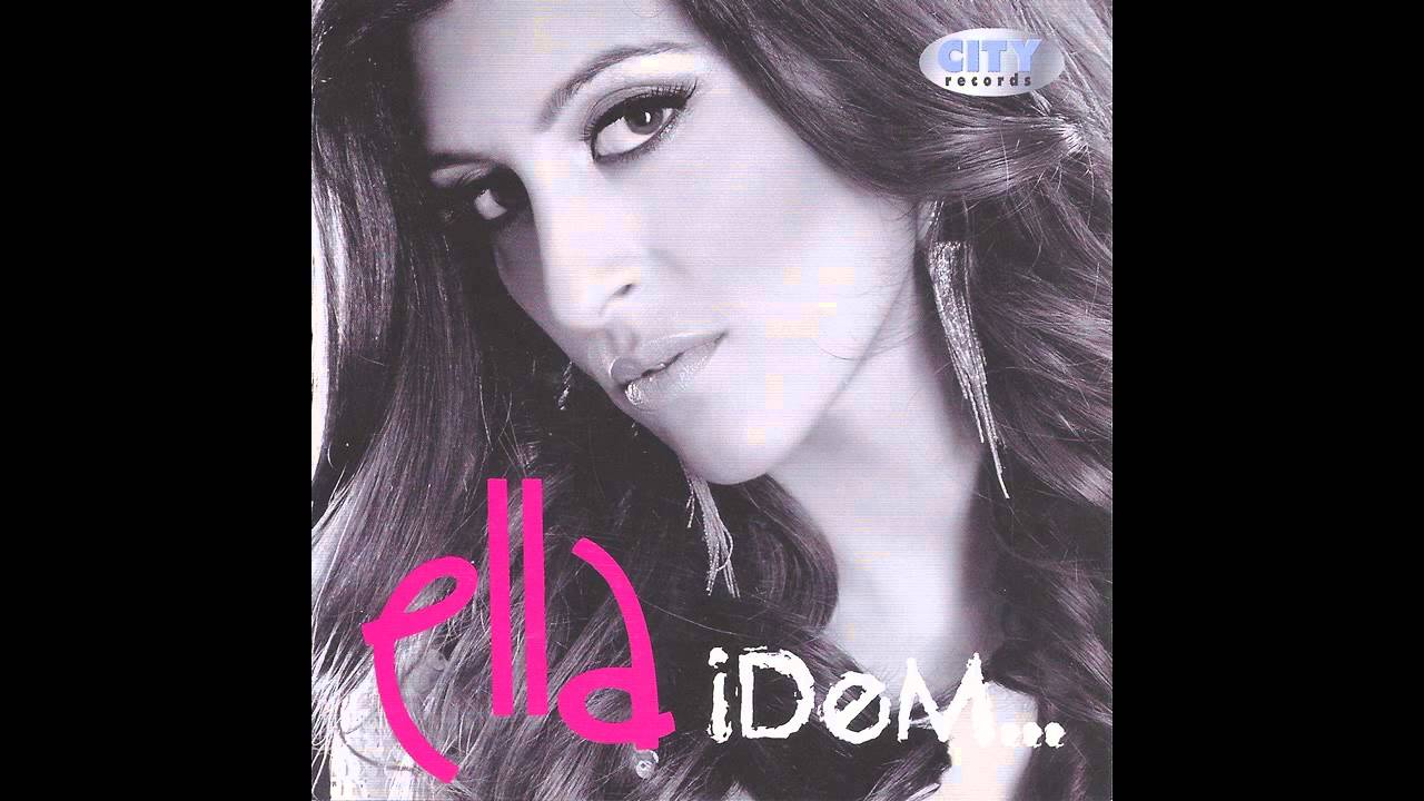 Ella - Idem - (Audio 2012) HD