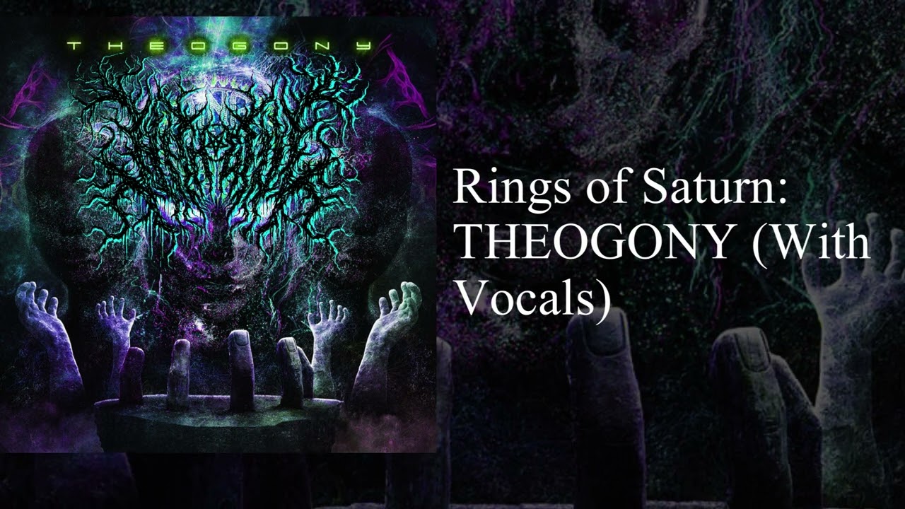 Rings of Saturn: THEOGONY (With Vocals)