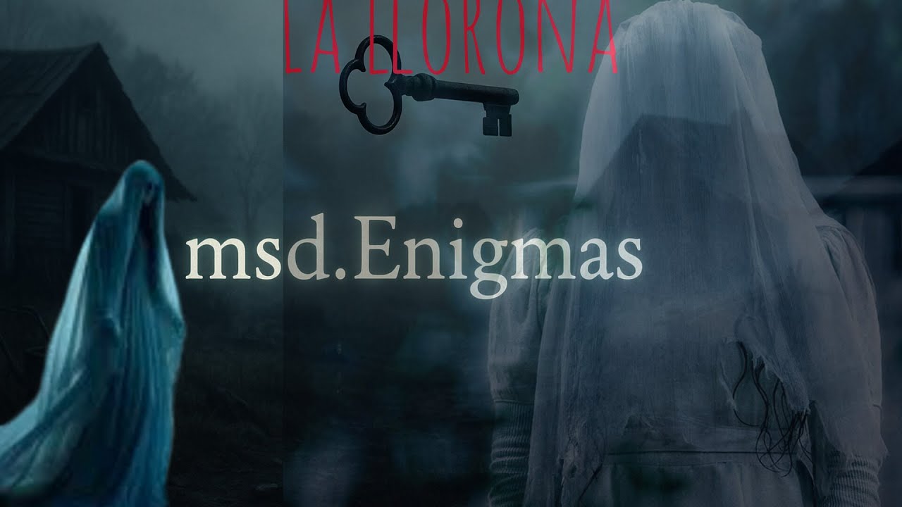 LA LLORONA,, EL LLANTO QUE DEVORA ALMAS