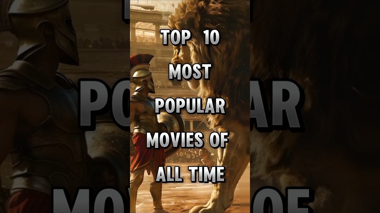 Top 10 most popular movies of all time #shorts #top10 #movie