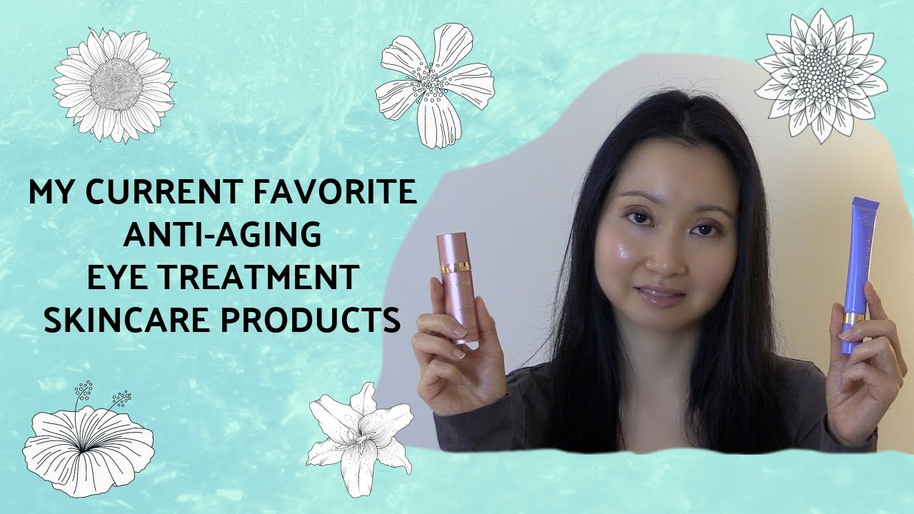 My Current Favorite Anti-Aging Eye Treatment Skincare Products