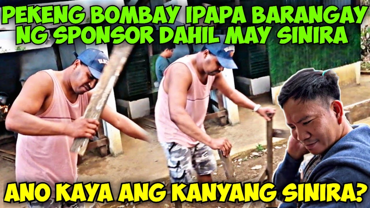 HALA! PEKENG BOMBAY IPAPA BARANGAY NG SPONSOR DAHIL MAY SINIRA