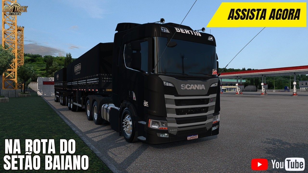 ETS-2 : DO GOIAIS PARA BAHIA COM SCANIA R540 NO  RODO TREM GAMAPLAY REALISTA.