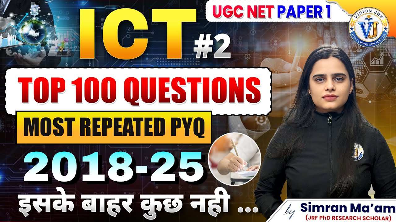 UGC NET Paper 1 ICT Top 100 Questions | Most Repeated PYQs 2018&ndash;2025 | Vision JRF | By Simran Ma'am