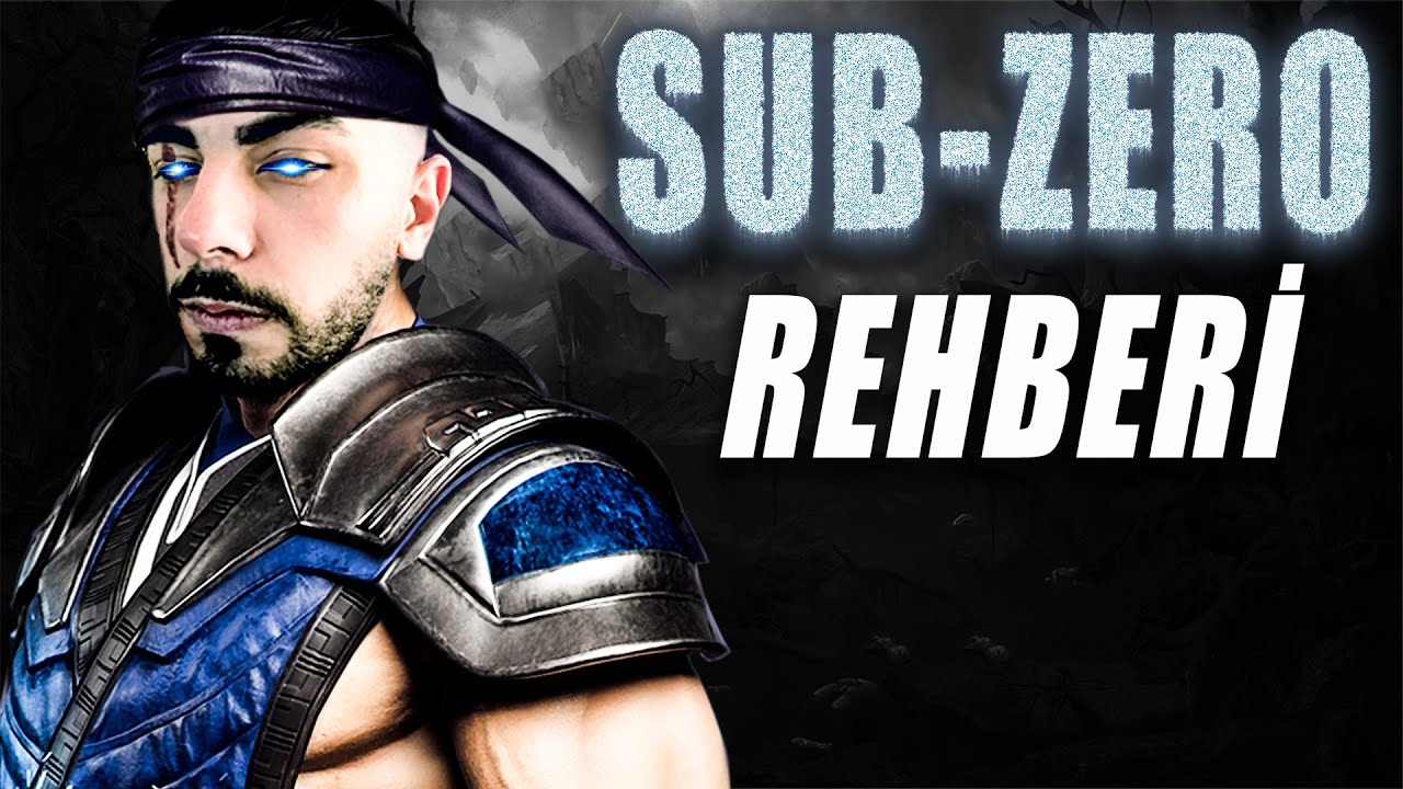 SUB-ZERO NASIL OYNANIR ? | MORTAL KOMBAT 11 KARAKTER REHBERİ TÜRKÇE SUB-ZERO GAMEPLAY
