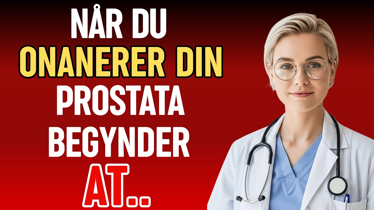 Hvad sker der med prostata hos mænd, der onanerer hver dag? Dr. Anna Mikkelsen