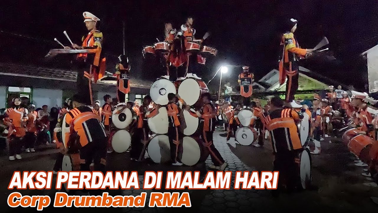 AKSI PERDANA DI MALAM HARI || CORPS DRUMBAND RMA