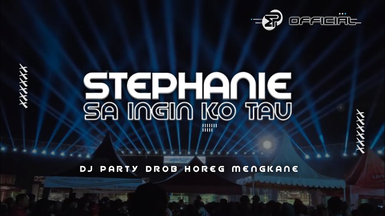 DJ  STEPHANIE X SA INGIN KO TAU BASS DROP MENGKANE - MEDIA PROJECT