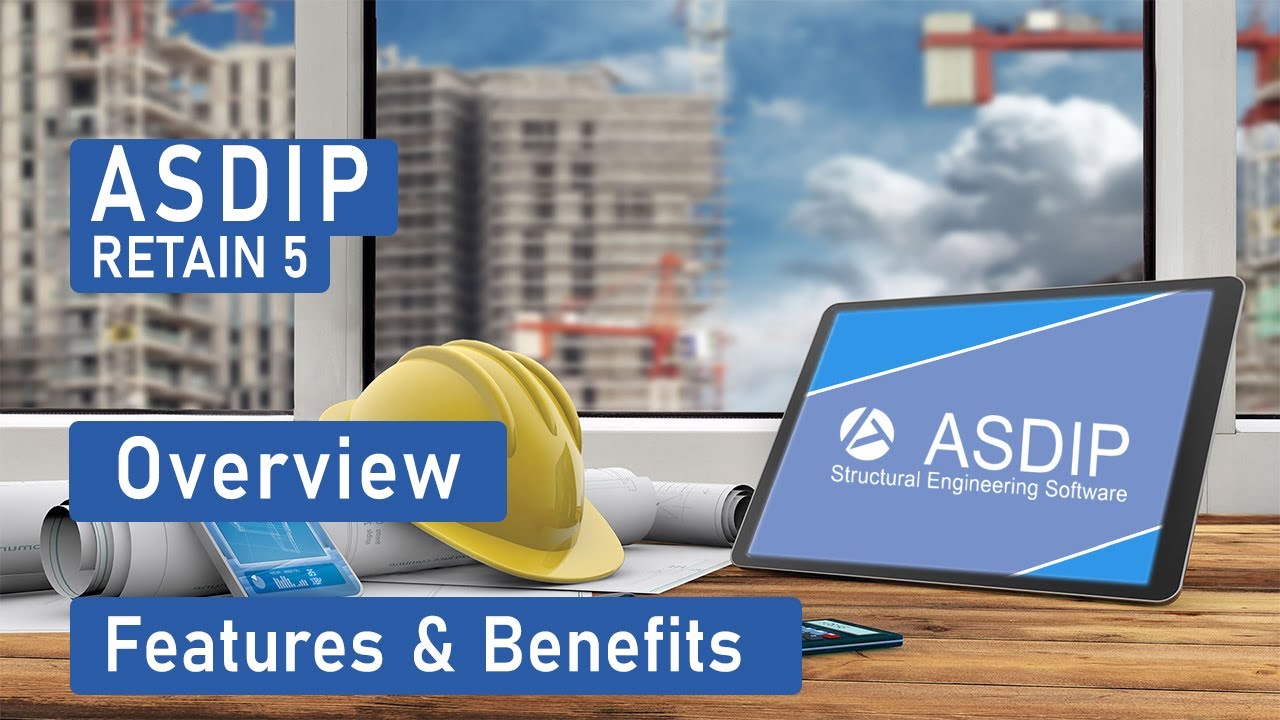 ASDIP Retain 5 Overview