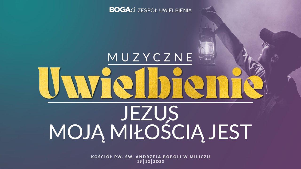 Jezus mą miłością jest | Uwielbienie