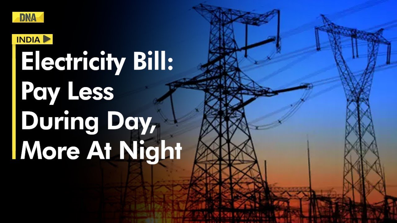 Electricity Bill Hike: Pay Less During Day & More At Night, What Centre&rsquo;s New Power Tariff Rule Say