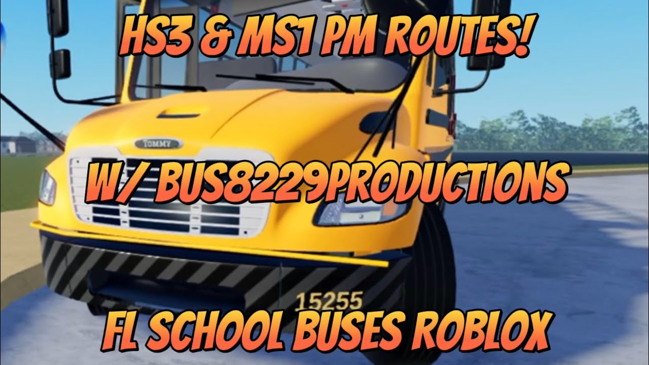 HS3 & MS1 PM Routes! (w/ Bus8229Pruductions) (FL School Buses Roblox)