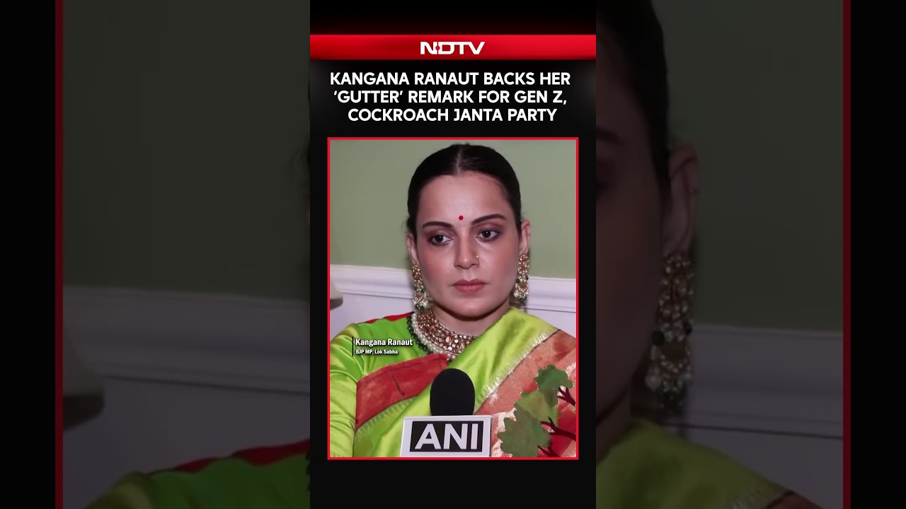 Kangana Ranaut Backs Her 'Gutter' Remark For Gen Z, Cockroach Janta Party