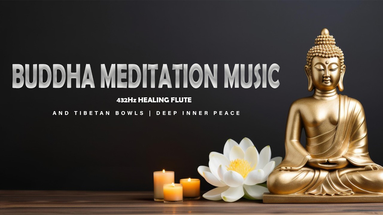 Buddha Meditation Music | Deep Inner Peace Music | Deep Sleep Music
