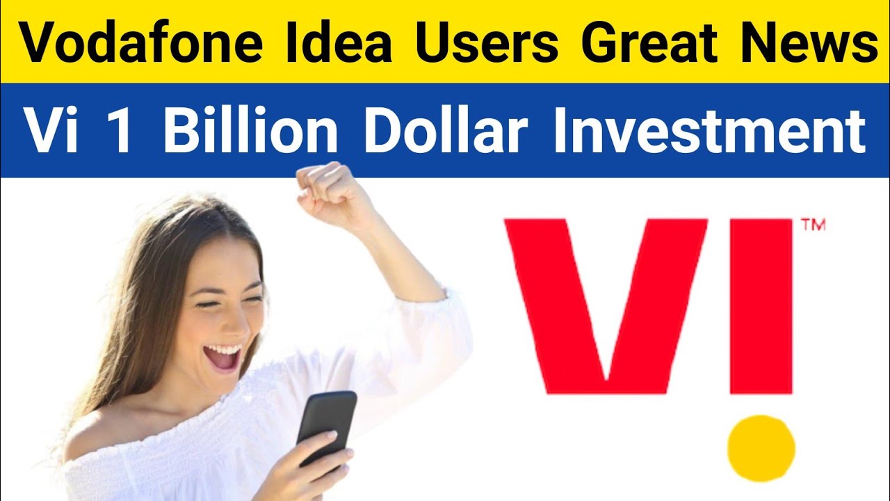 Vi 1 Billion Dollar Investment Soon | Vodafone Idea Investment News | Vodafone Idea Update 2021