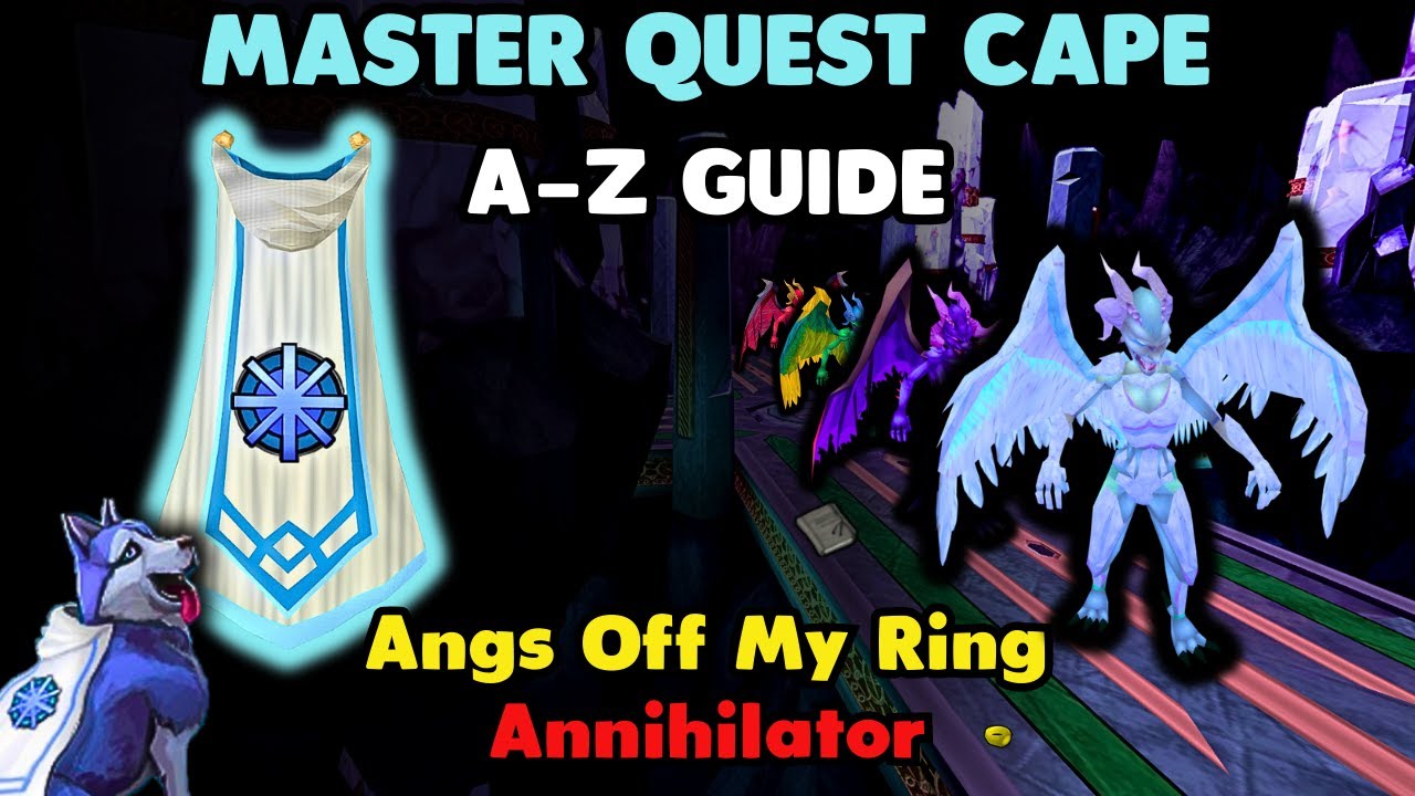 Angs Off My Ring, Annihilator - A to Z Master Quest Cape Guide IX