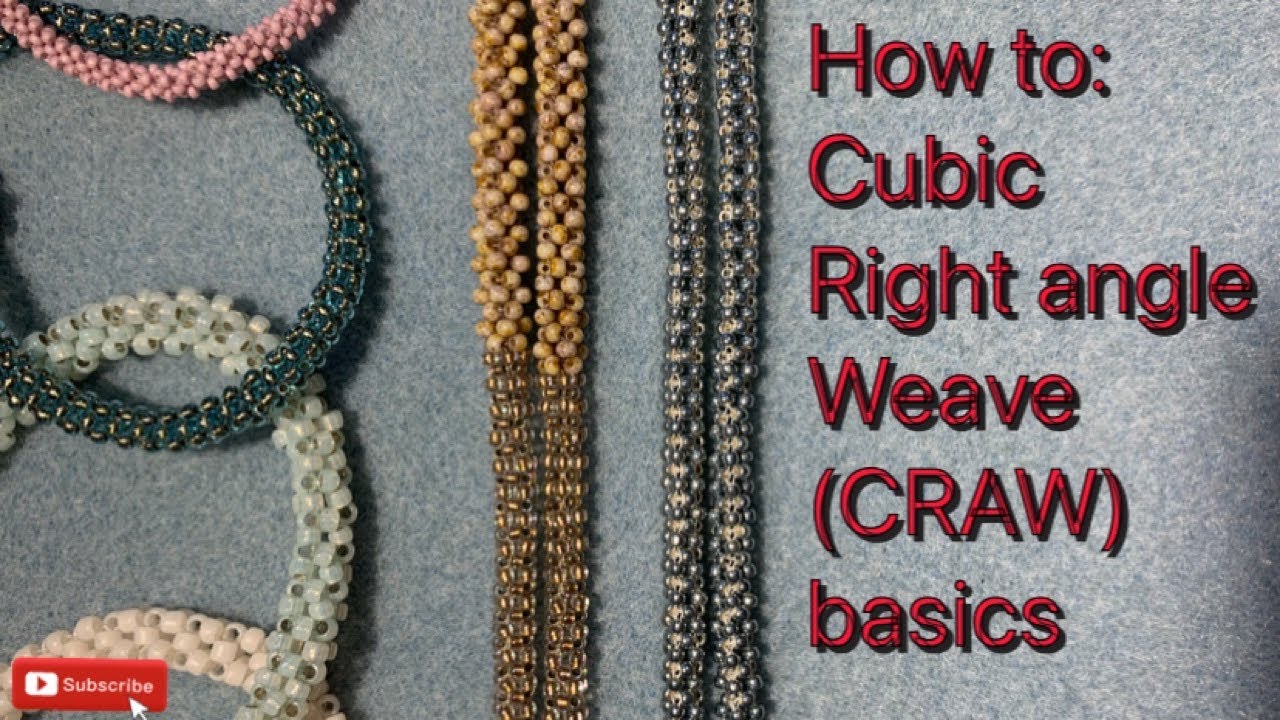 How To Do Cubic Right Angle Weave (CRAW) Basics