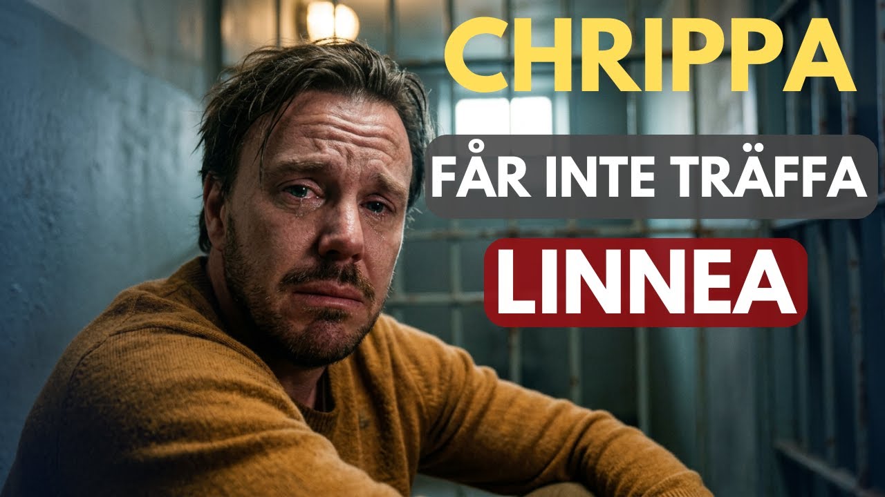 Chrippa får inte träffa LINNEA