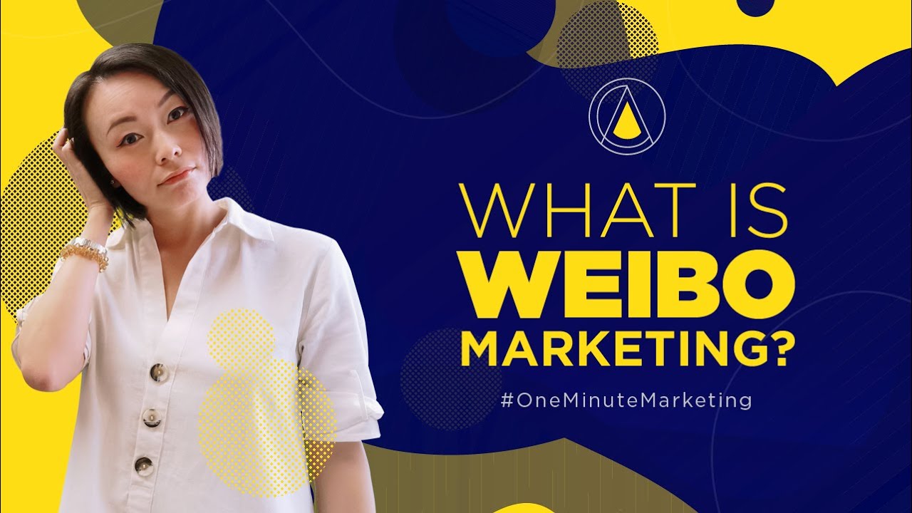 What is Weibo Marketing?