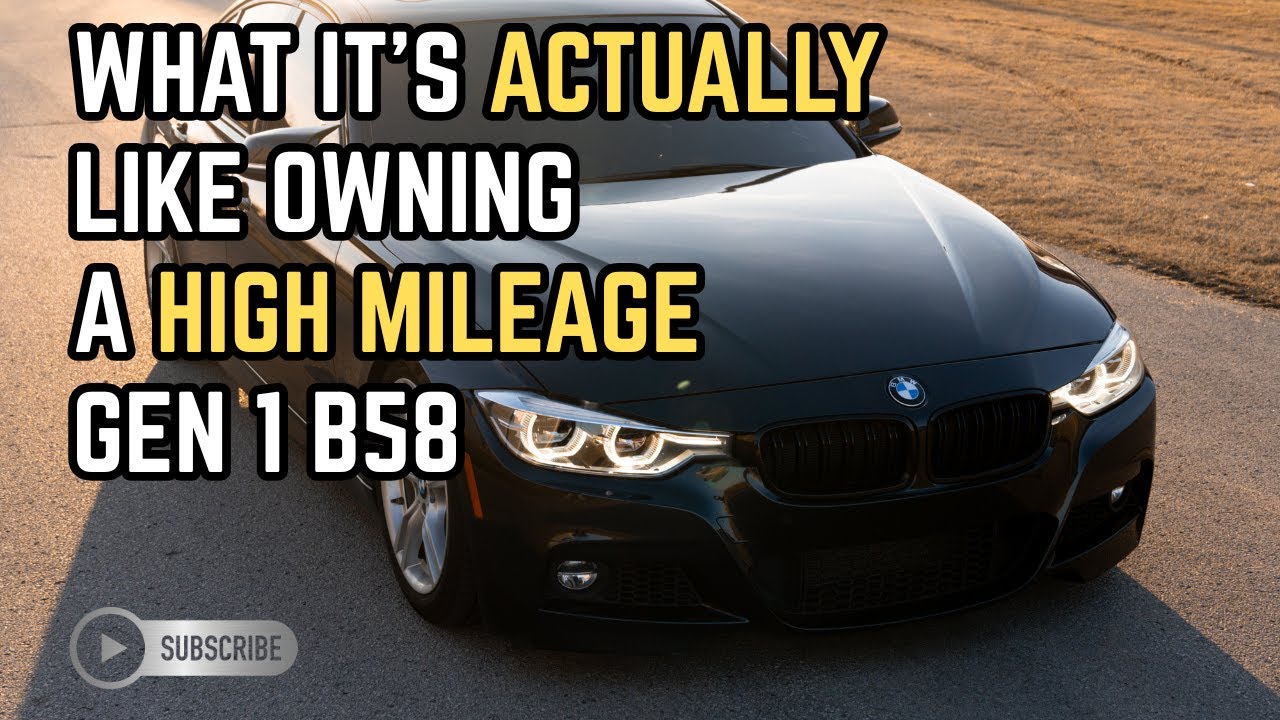 Here is what it's ACTUALLY like to own a high mileage B58