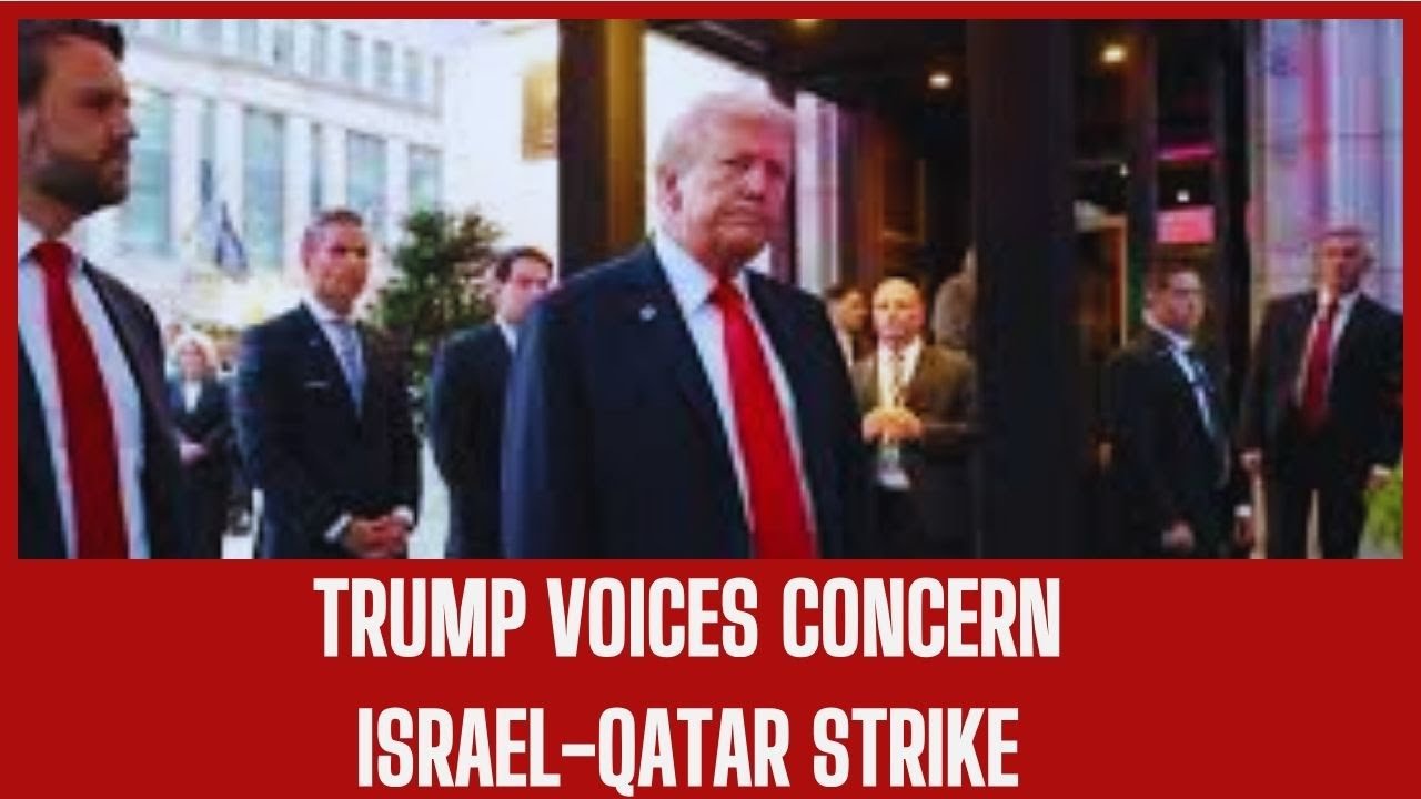 Trump Criticizes Israeli Strike in Qatar