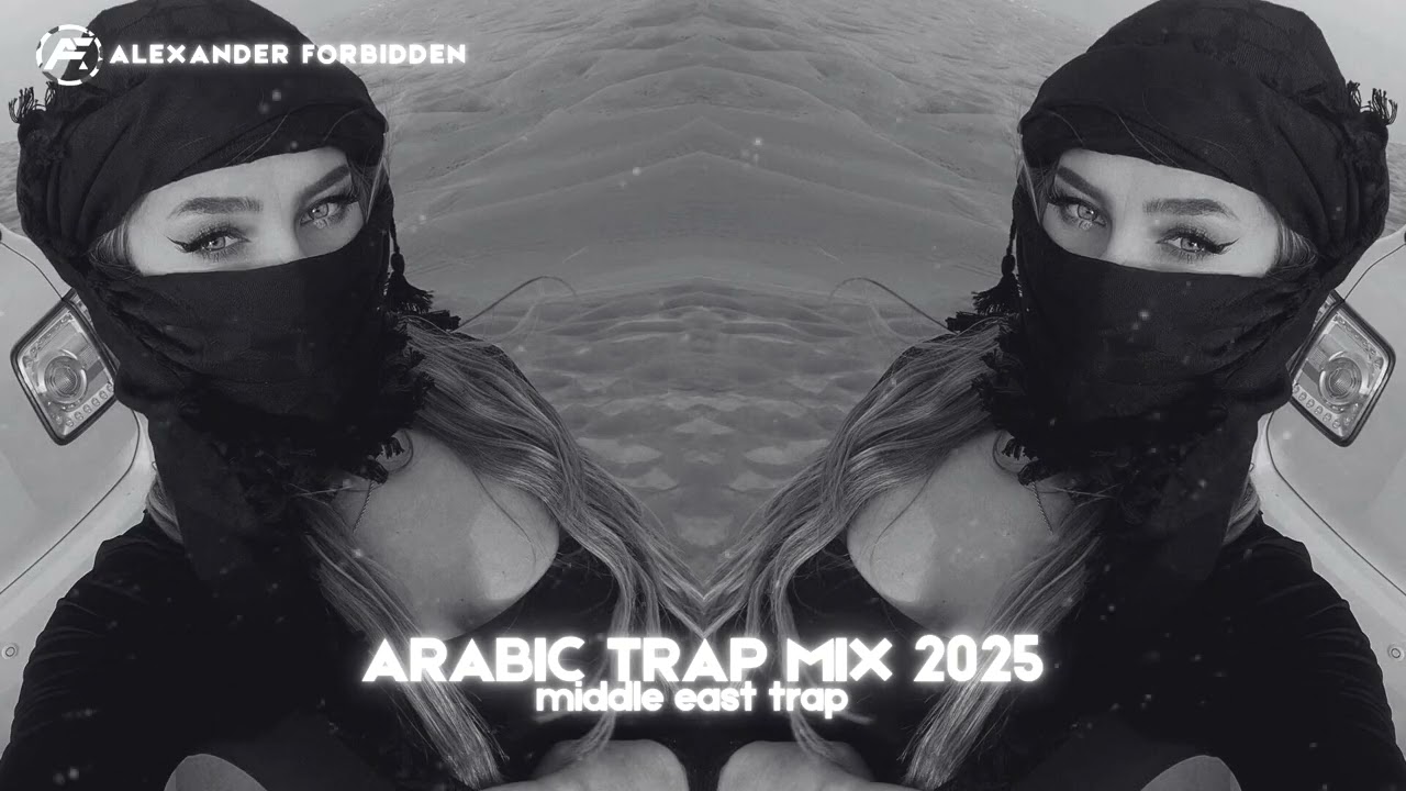 Arabic Trap Mix 2025 [Middle East Trap]