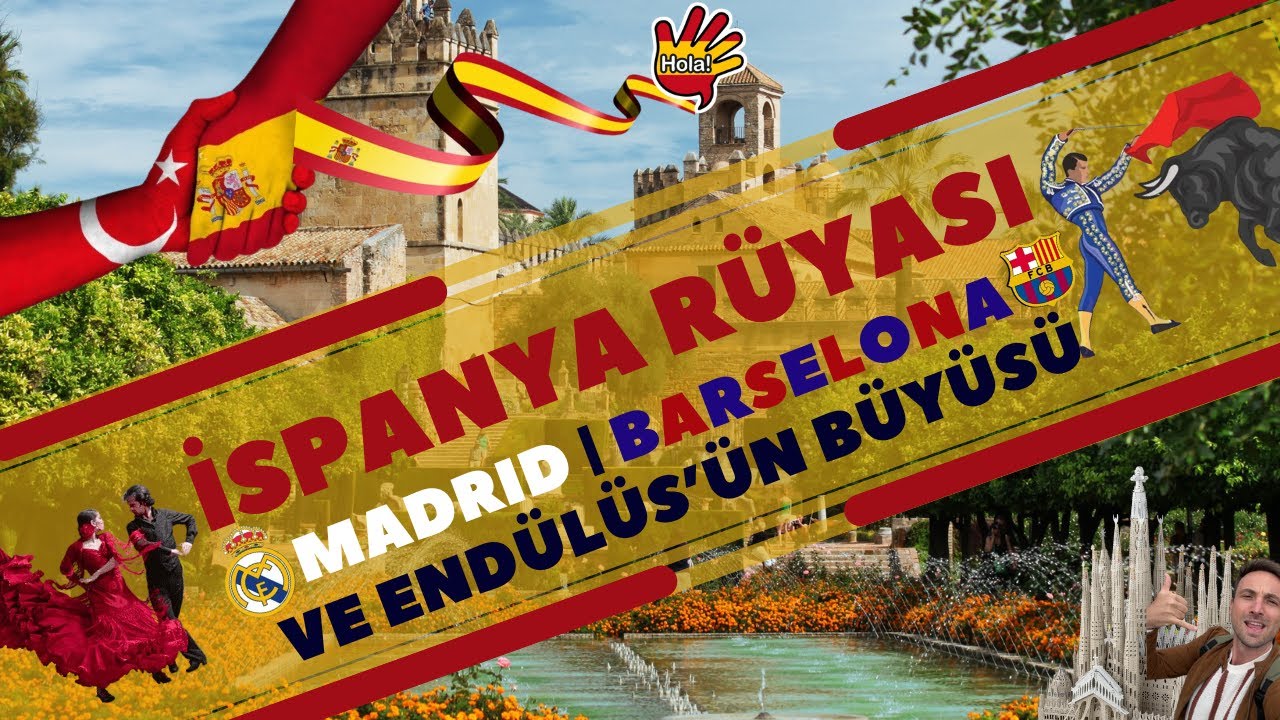 İspanya Rüyası: Madrid, Barselona ve Endülüs’ün Büyüsü