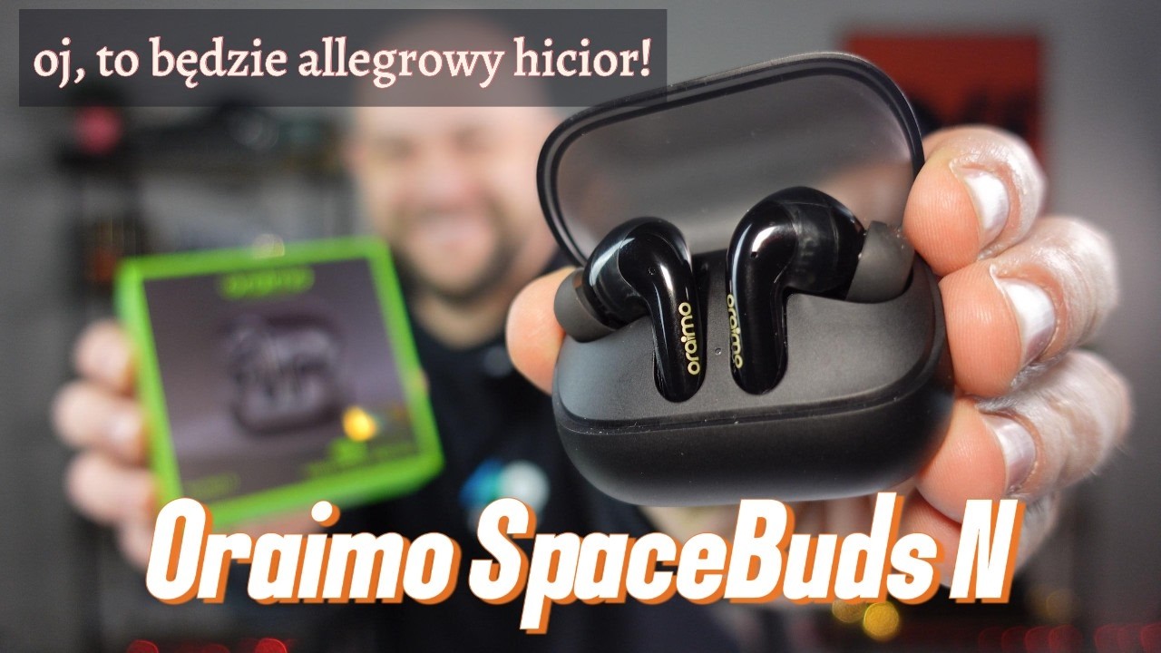Oraimo SpaceBuds N: tanie, efekciarskie i potrzebne TWS-y (TEST)!
