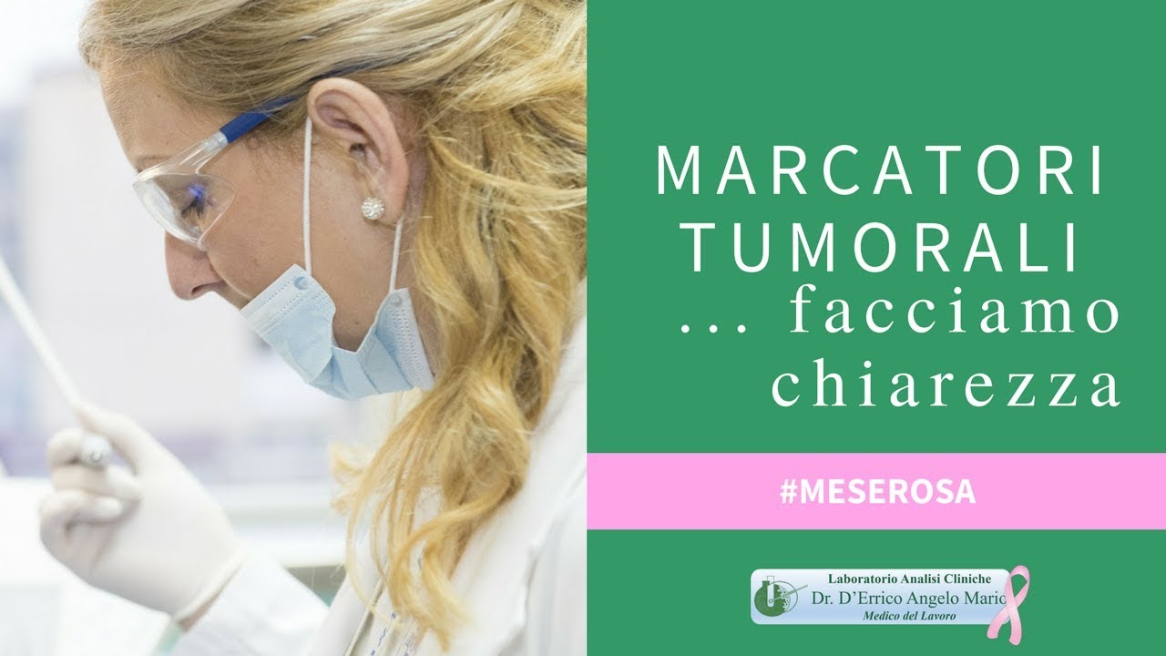 Marcatori tumorali ...facciamo chiarezza