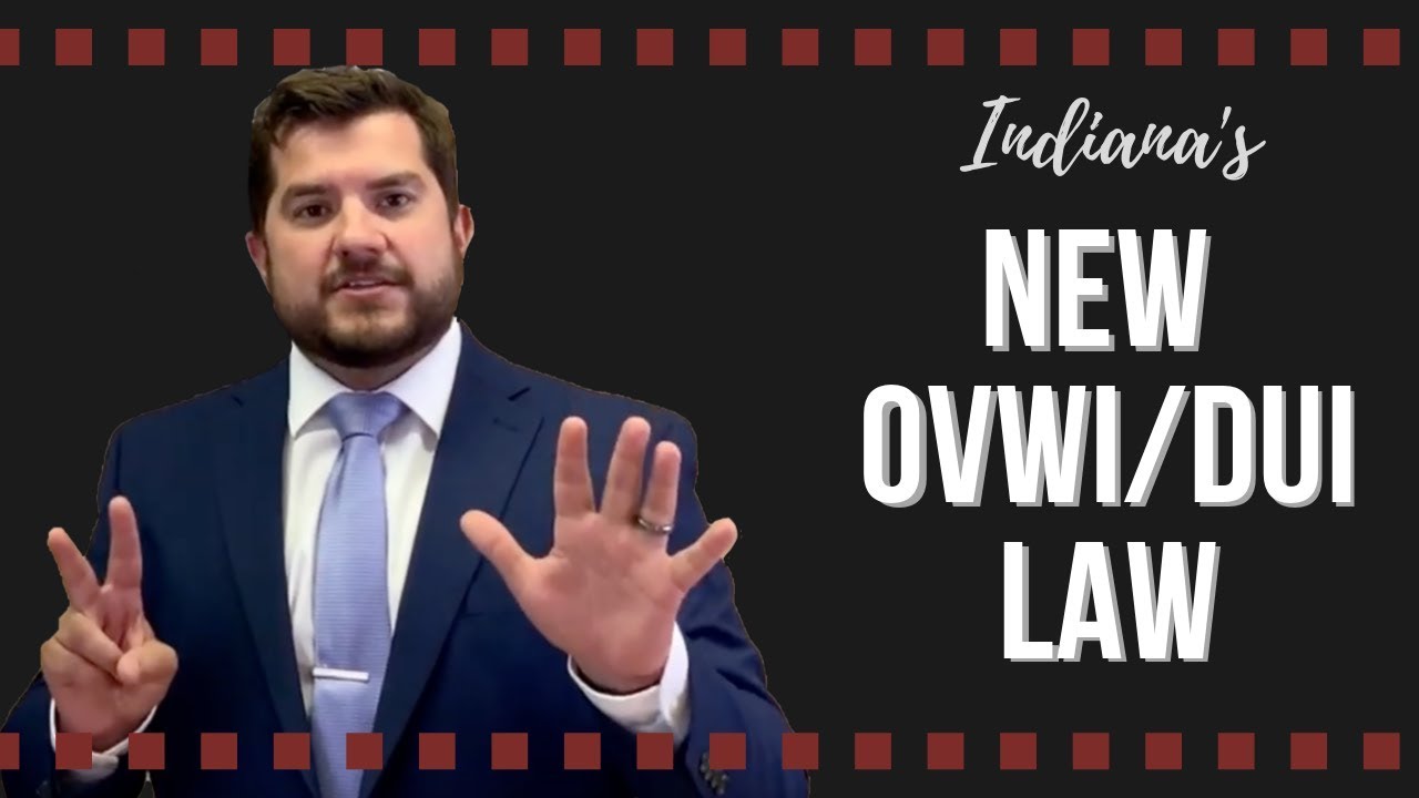 Indiana's New OVWI/DUI Law