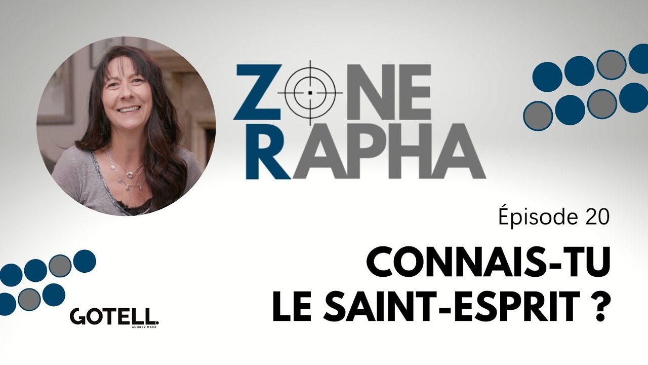 Zone Rapha #20 Connais-tu le Saint-Esprit ?