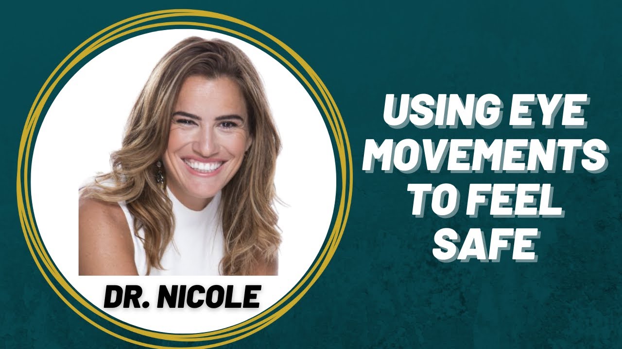 Using Eye Movements To Feel Safe