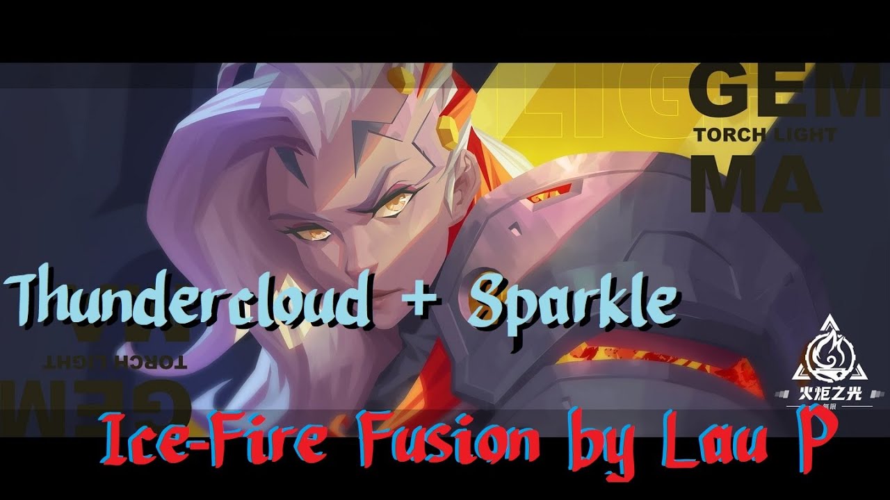 【Torchlight: Infinite S2】Thundercloud + Sparkle, Ice-Fire Fusion by lou P