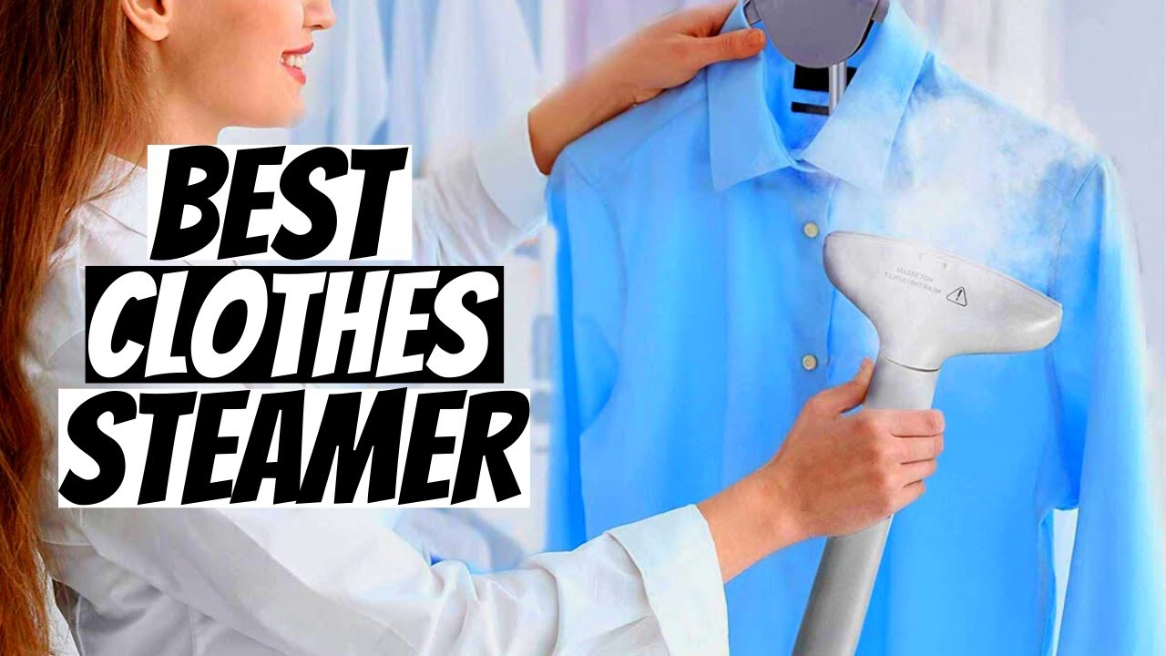 Top 5 Best Clothes Steamers 2022 | Best Clothes Steamer 2022