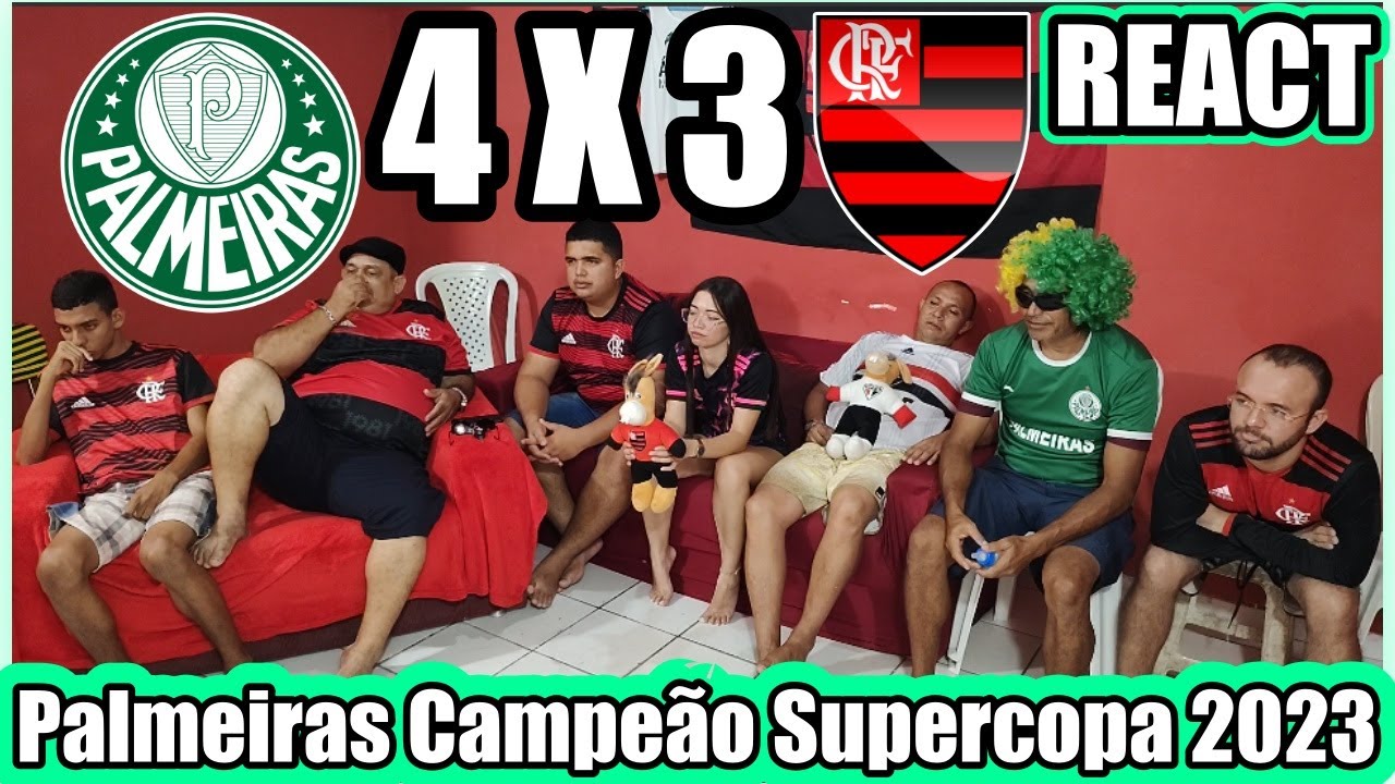 Reações Dos Flamenguistas Palmeiras Campeão Da Supercopa 2023 PALMEIRAS 4X3 FLAMENGO REACT