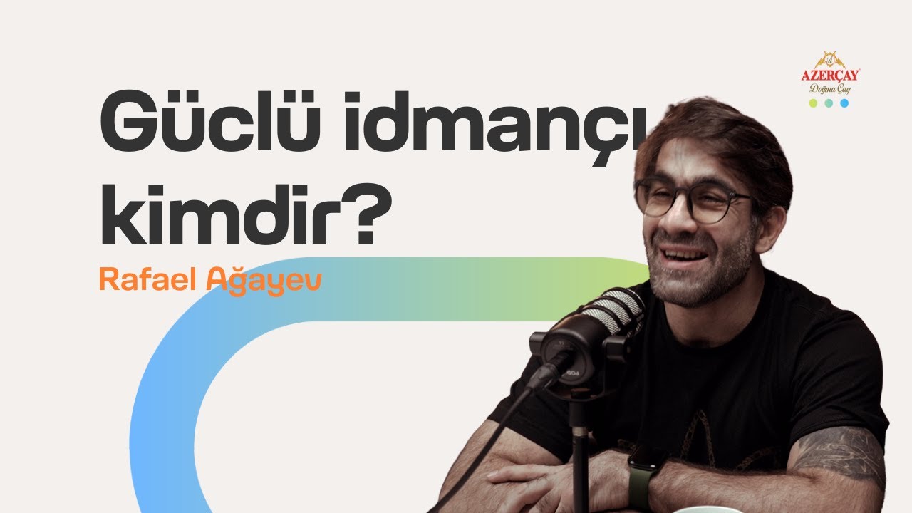 Güclü idmançı kimdir? | Rafael Ağayev