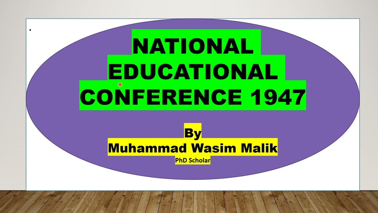 Educational Conference 1947, NATIONAL CONFERENCE 1947, All Pakistan Education Conference 1947,
