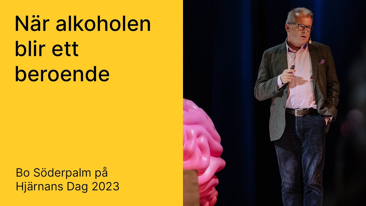'När alkoholen blir ett beroende' med Bo Söderpalm (Hjärnans Dag 2023)