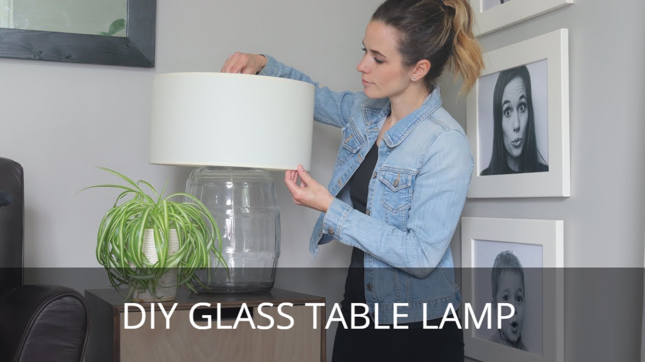 DIY Glass Table Lamp [Simple Tutorial]