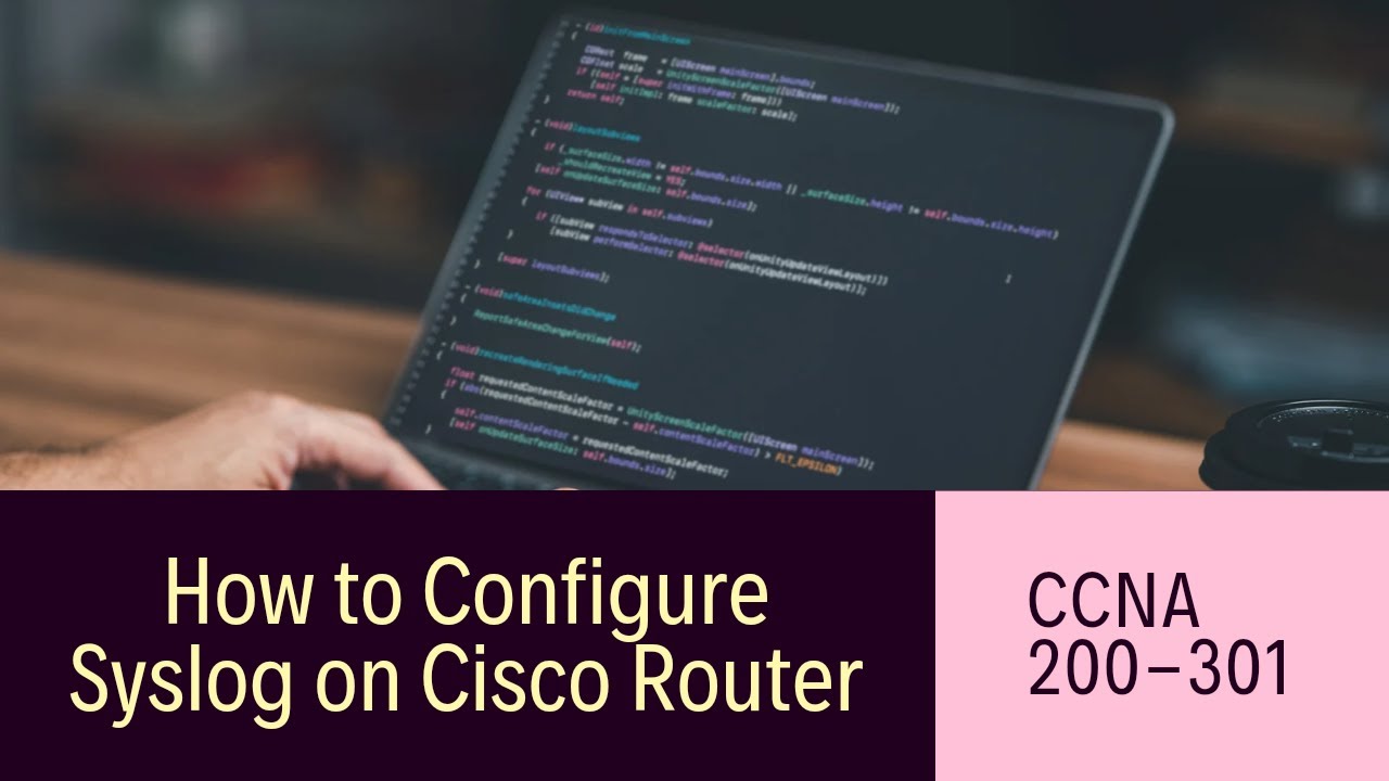 Configuring Syslog on Cisco Router: Step-by-Step Guide