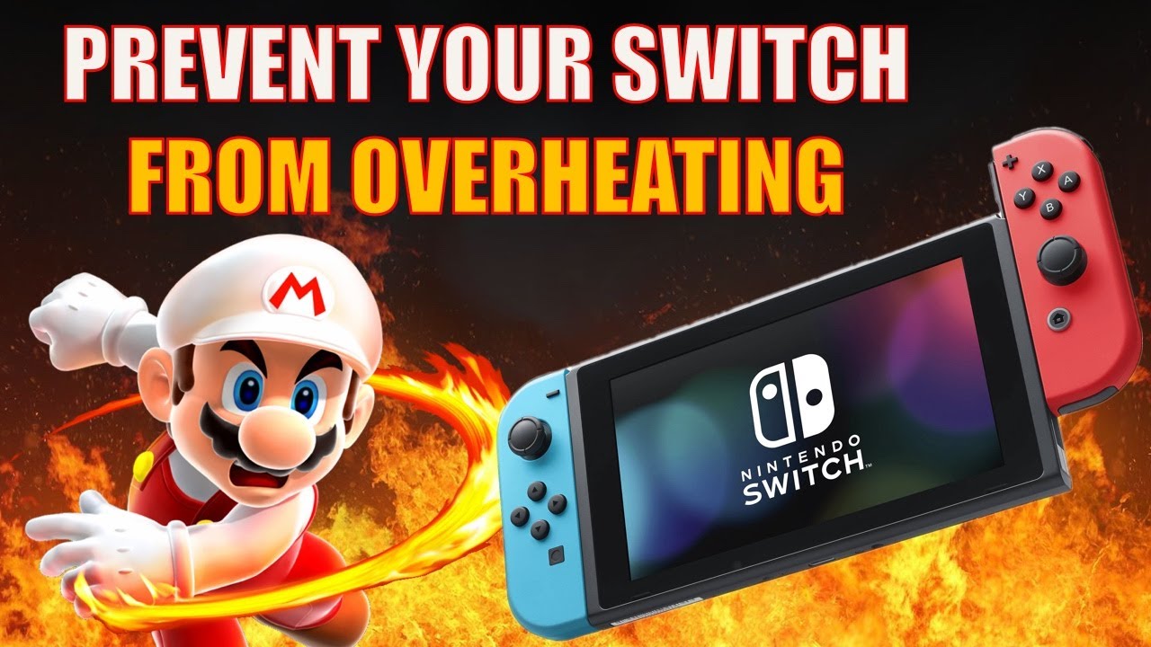 Here’s A Quick And Easy Guide To Help Prevent Your Nintendo Switch From Overheating