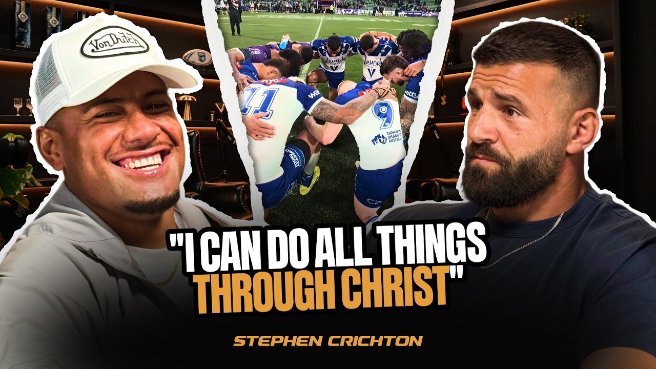 Stephen Crichton | Leadership at the Bulldogs | Bronson Xerri | Faith in God | Samoa