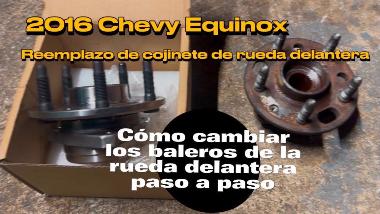 2010 a 2016 Chevy Equinox Cómo cambiar los baleros de la rueda delantera paso a paso