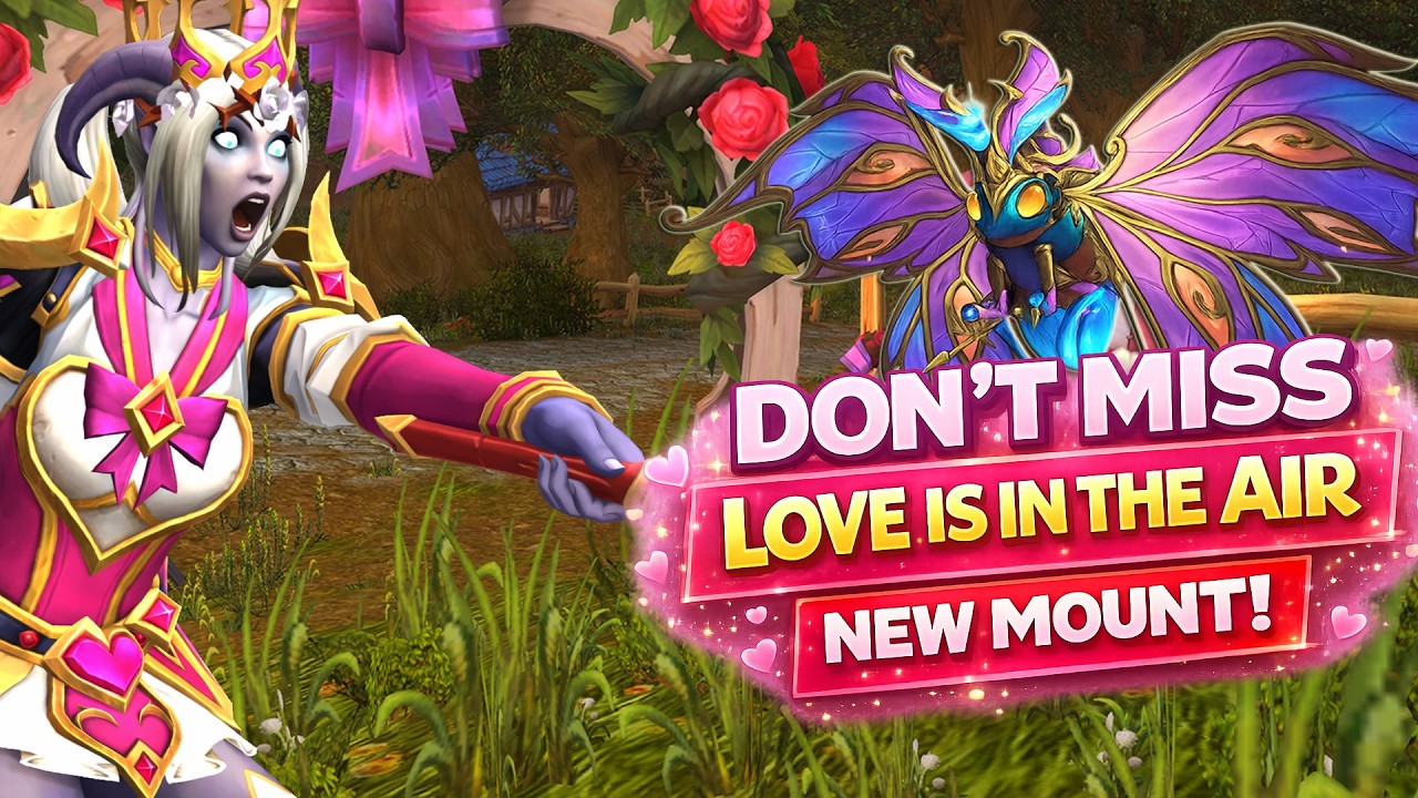 Love is in the Air 2026 - NEW Spring Butterfly Mount + Fast Love Token Farm — WoW Guide