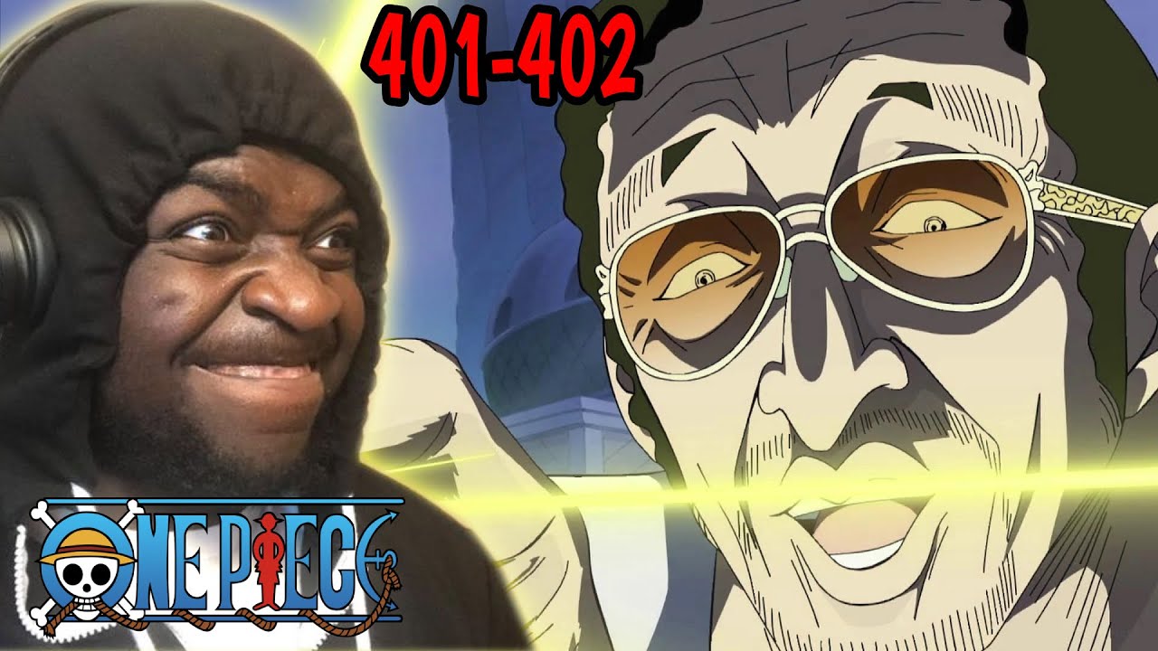 KIZARU IS SOMETHING DIFFERENT!!!! | One Piece Episodes 401-402 REACTION!!!!