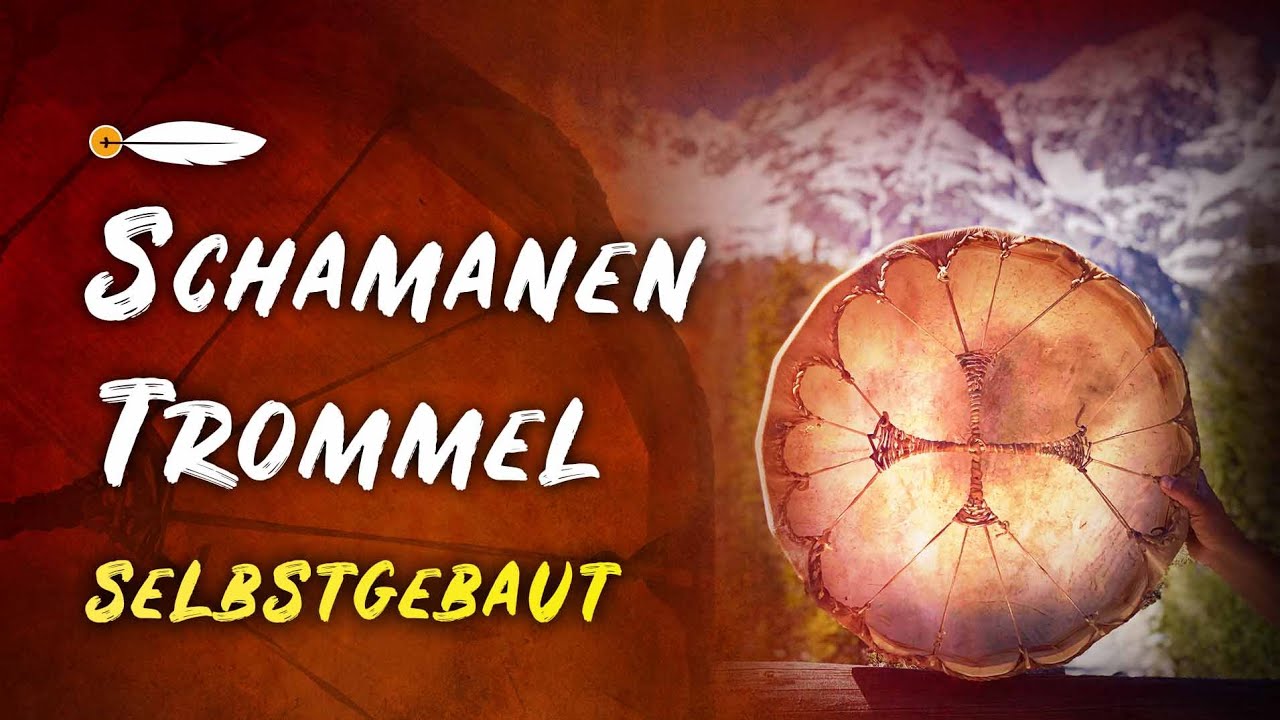 Trommelbau | Bau dir deine eigene Schamanentrommel