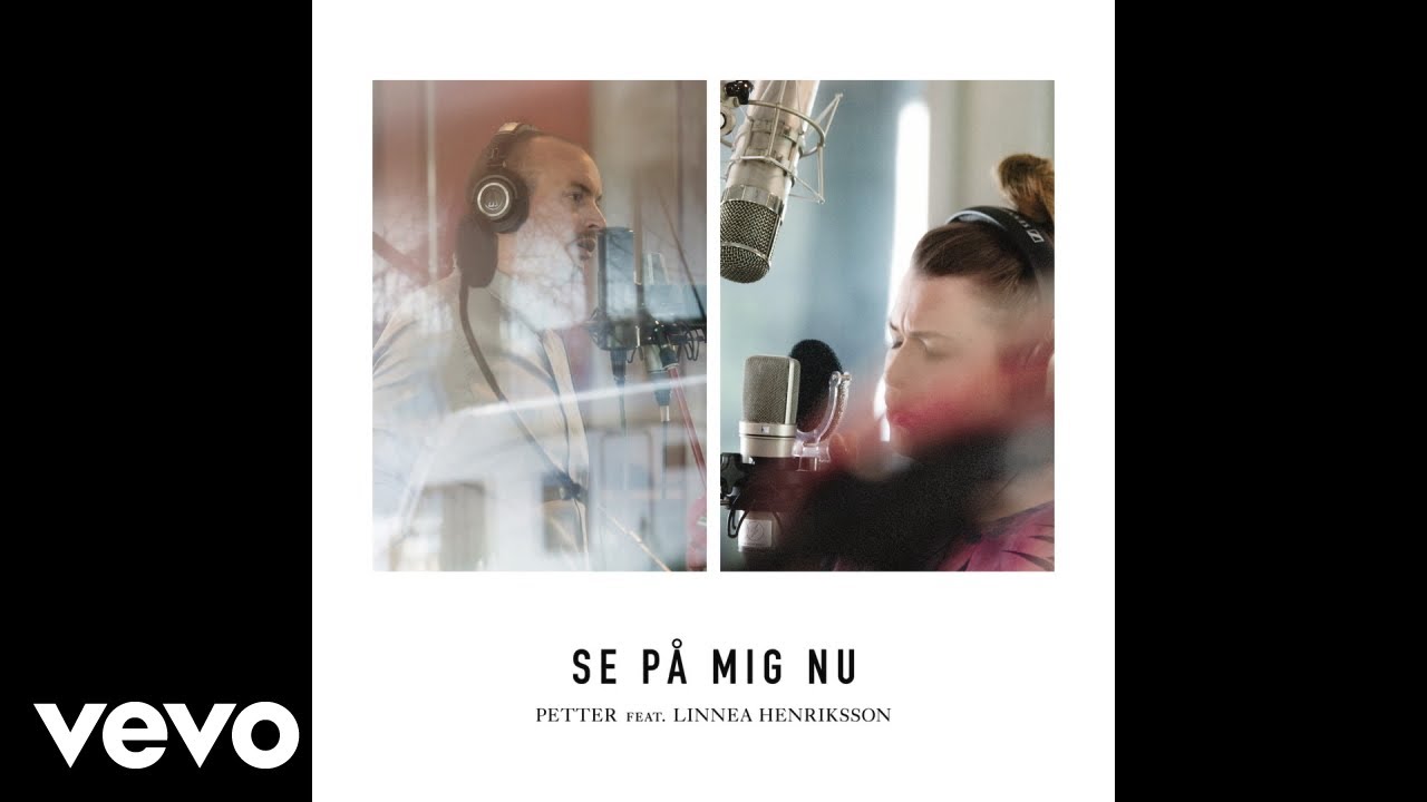 Petter - Se p&aring; mig nu ft. Linnea Henriksson
