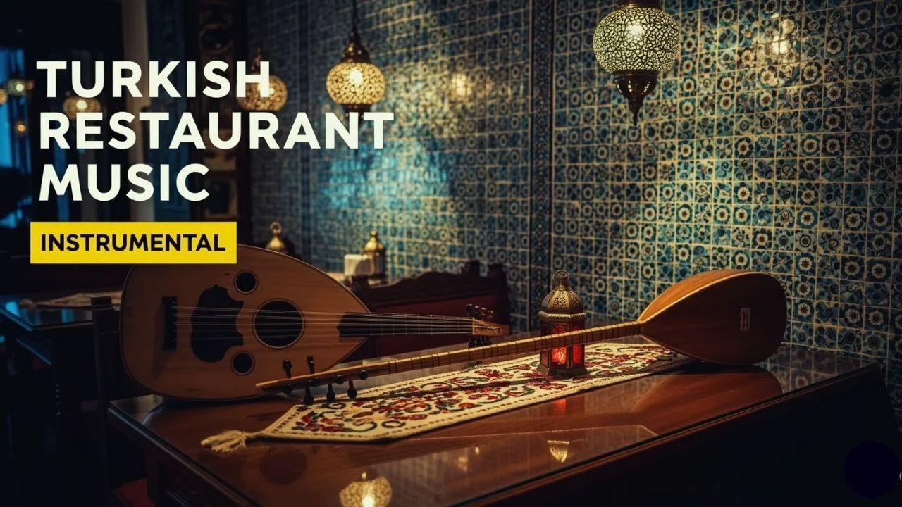 T&uuml;rk Restoran M&uuml;ziği 🎻Otantik & Enstr&uuml;mantal | Authentic Turkish Restaurant Music (10 Hours) ✨